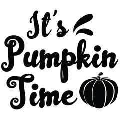 it is pumpkin time.it is a special design.you can used it anywhere.t-shirt and other thing you can use the design