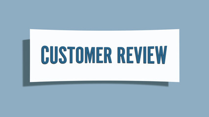 Customer Review.. A card isolated on blue background.
