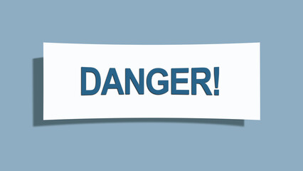 Danger. A card isolated on blue background.