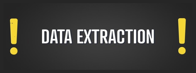 Data Extraction. A blackboard with white text. Illustration with grunge text style.