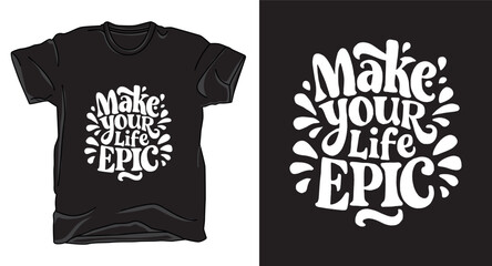Motivational typography vector t-shirt design