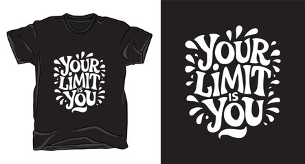 Motivational typography vector t-shirt design