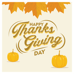 Thanksgiving Day text with autumn leaves and pumpkin decoration. Annual celebration in America. Thanksgiving concept. Flat vector illustration.