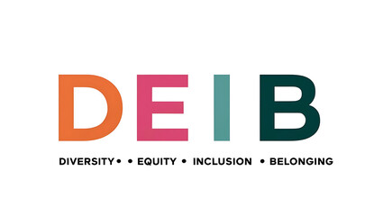 Fototapeta premium DEIB Typography, Diversity, Equity, Inclusion, Belonging. diversity in the workplace, multiculturalism, unity, diversity awareness