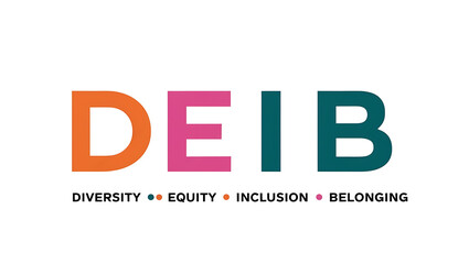 Fototapeta premium DEIB Typography, Diversity, Equity, Inclusion, Belonging. diversity in the workplace, multiculturalism, unity, diversity awareness