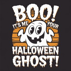 BOO, Halloween, ghost, spooky, t-shirt, vector, party, costume, trick or treat, haunted, scare, October, autumn, festive, fun, kids, apparel, creepy, seasonal, celebration, event, supernatural, night