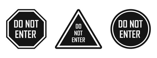 Do not enter text sign black sign not allowed street symbol limitation danger no trespassing website rules risk warning