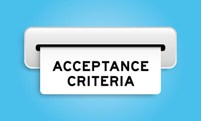 White coupon banner with word acceptance criteria from machine on blue color background