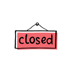 Closed - lettering on hanging board. Vector simple illustration, clip art in doodle style