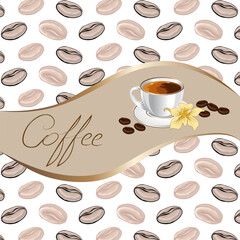 Pattern with coffee beans and a cup.Vector illustration with a cup and text on a background of coffee beans.