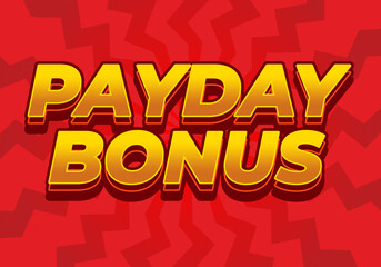Payday bonus. Text effect for promotional ads or social media