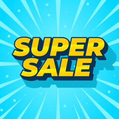 Super sale. Text effect in bold text with modern colors