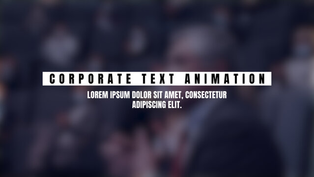 Corporate Text Animation | Attention-Grabbing Titles for Corporate Promotion Videos