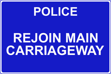 Police rejoin the main carriageway sign