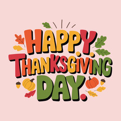 A simple Happy Thanksgiving Day typography with pumpkin. 