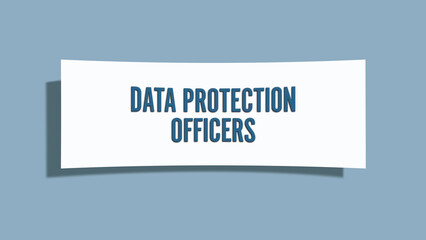 Data Protection Officers. A card isolated on blue background.