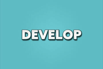 develop.. A Illustration with white text isolated on light green background.