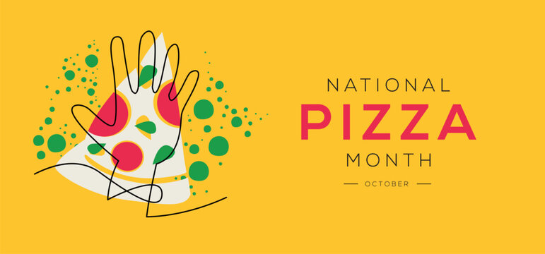 National Pizza Month, held on October.