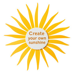 Bright sun illustration with motivational text on isolated background.