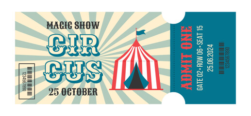 Colorful vintage circus ticket. Striped circus tent in the center, decorative text circus, magic show, barcode, admit one, date, gate, row and seat. Flat vector illustration on white background