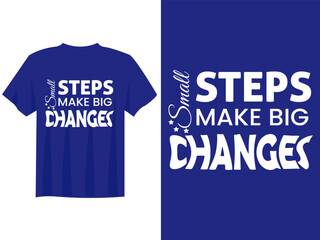 Typography t shirt design, inspirational quotes t-shirt design, vector quotes lettering t shirt design for print .