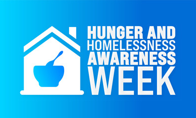 Hunger and Homelessness Awareness Week background or banner design template is observed every year in November. Holiday concept. Template for card, poster, placard, template.
