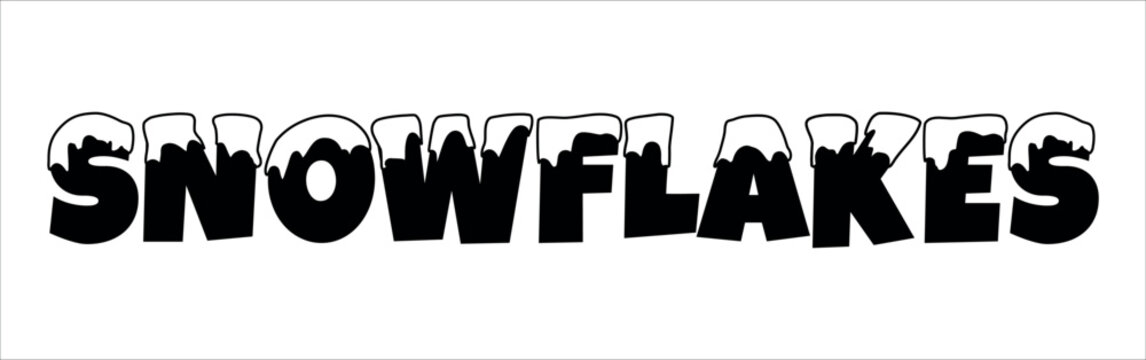 Winter Snowflakes snowcap hand lettering typography black and white silhouette font vector illustration