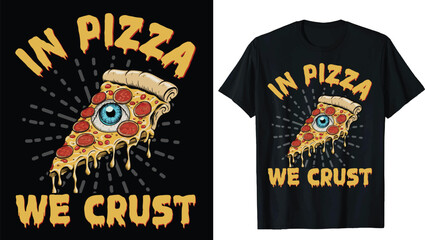 Pizza Vector T-Shirt Design &ndash; Bold and Fun Graphics Featuring Cheesy Pizza Slices, Pepperoni, and Creative Illustrations | Perfect for Pizza Lovers, Food-Themed Apparel, and Custom T-Shirt Designs.