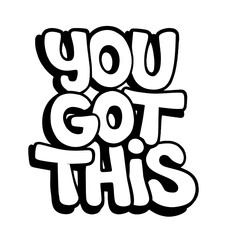 you got this lettering