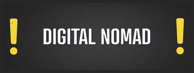 Digital Nomad. A blackboard with white text. Illustration with grunge text style.