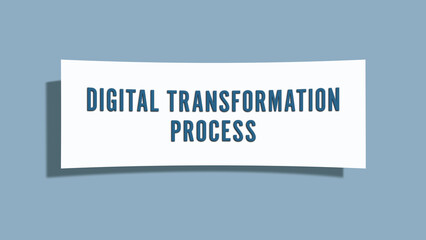 Digital Transformation Process. A card isolated on blue background.