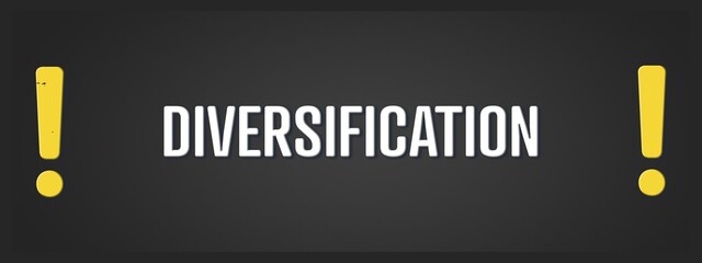 Diversification. A blackboard with white text. Illustration with grunge text style.