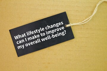 What lifestyle changes can I make to improve my overall well-being? the concept of personal health....