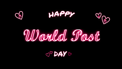 Happy World Post day neon Text Effect on black background