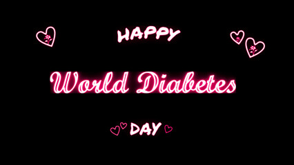 Happy World Diabetes day neon Text Effect on black background