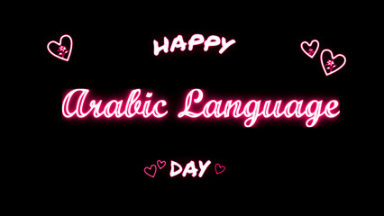 Happy Arabic Language day neon Text Effect on black background