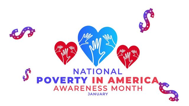 National Poverty in America awareness month. love, hand and doller icon animation.