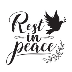 rest in peace background lettering calligraphy,inspirational quotes,illustration typography,vector design