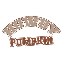 Howdy Pumpkin T shirt Design