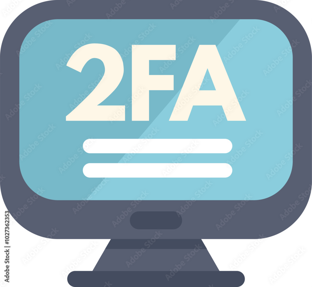 Poster computer monitor is displaying a two factor authentication screen, emphasizing the importance of onl