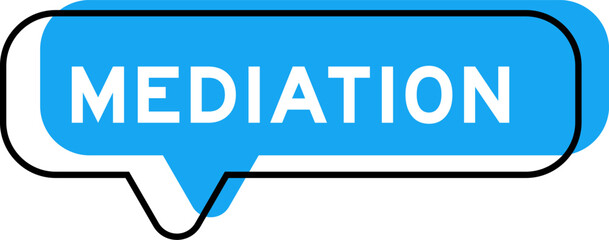 Speech banner and blue shade with word mediation on white background