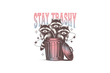 Stay Trashy, Retro Funny Raccoon Sublimation T shirt design © Lemon