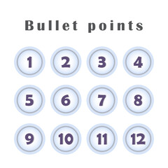 Bullet points grey buttons, numbers from 1 to 12. Infographics. Vector design.