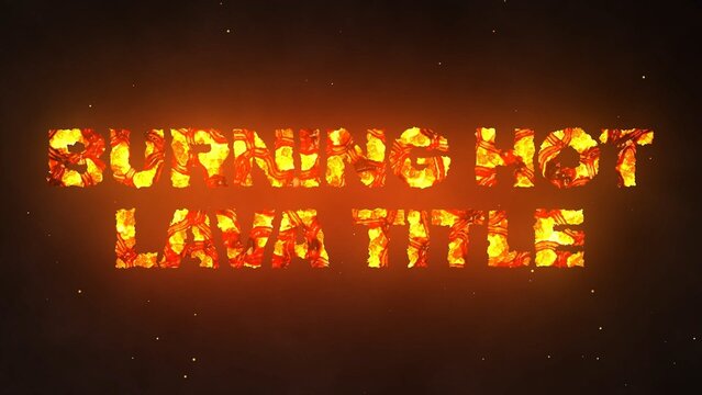 Burning Magma Lava Text Intro Title