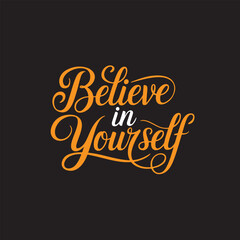 Believe in yourself in typographic art illustration