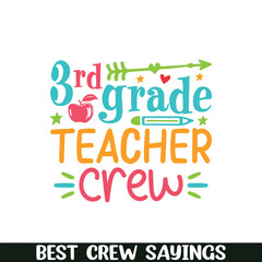 3rd grade teacher crew saying designs, Crew squad saying designs