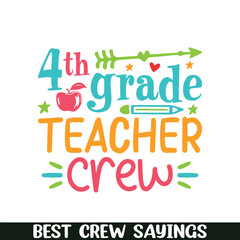 4th grade teacher crew saying designs, Crew squad saying designs