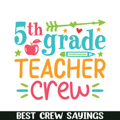 5th grade teacher crew saying designs, Crew squad saying designs