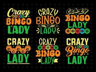 Crazy Bingo Lady SVG Bingo Games Bingo Gift Crazy Bingo Lover Tshirt Bundle Bingo Quotes Design
