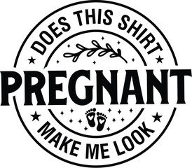 Does This Shirt Make Me Look Pregnant